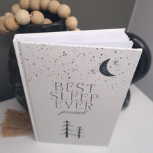 Load image into Gallery viewer, Best Sleep Ever Journal